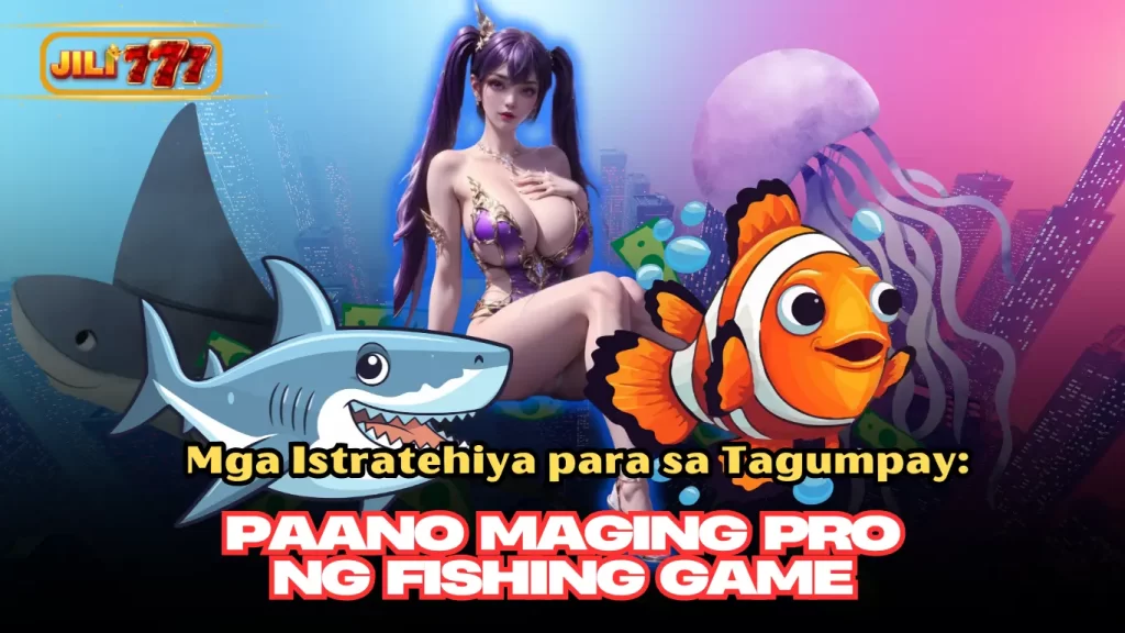 Mga Istratehiya para sa Tagumpay: Paano Maging Pro ng Fishing Game