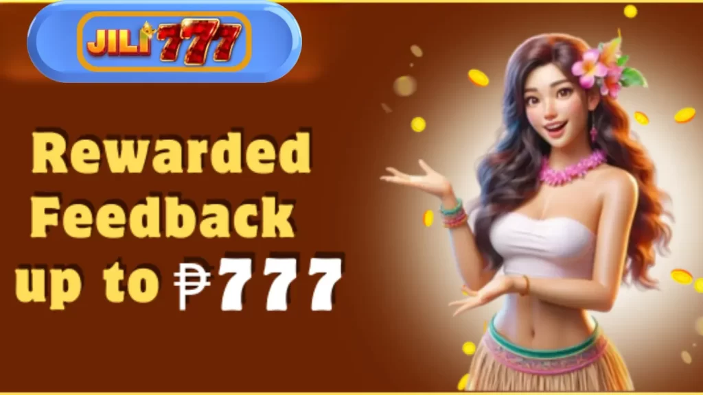 Rewarded feedback up to ₱777